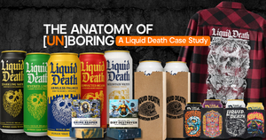 Liquid Death collage with The Anatomy of [UN]BORING A Liquid Death Case Study