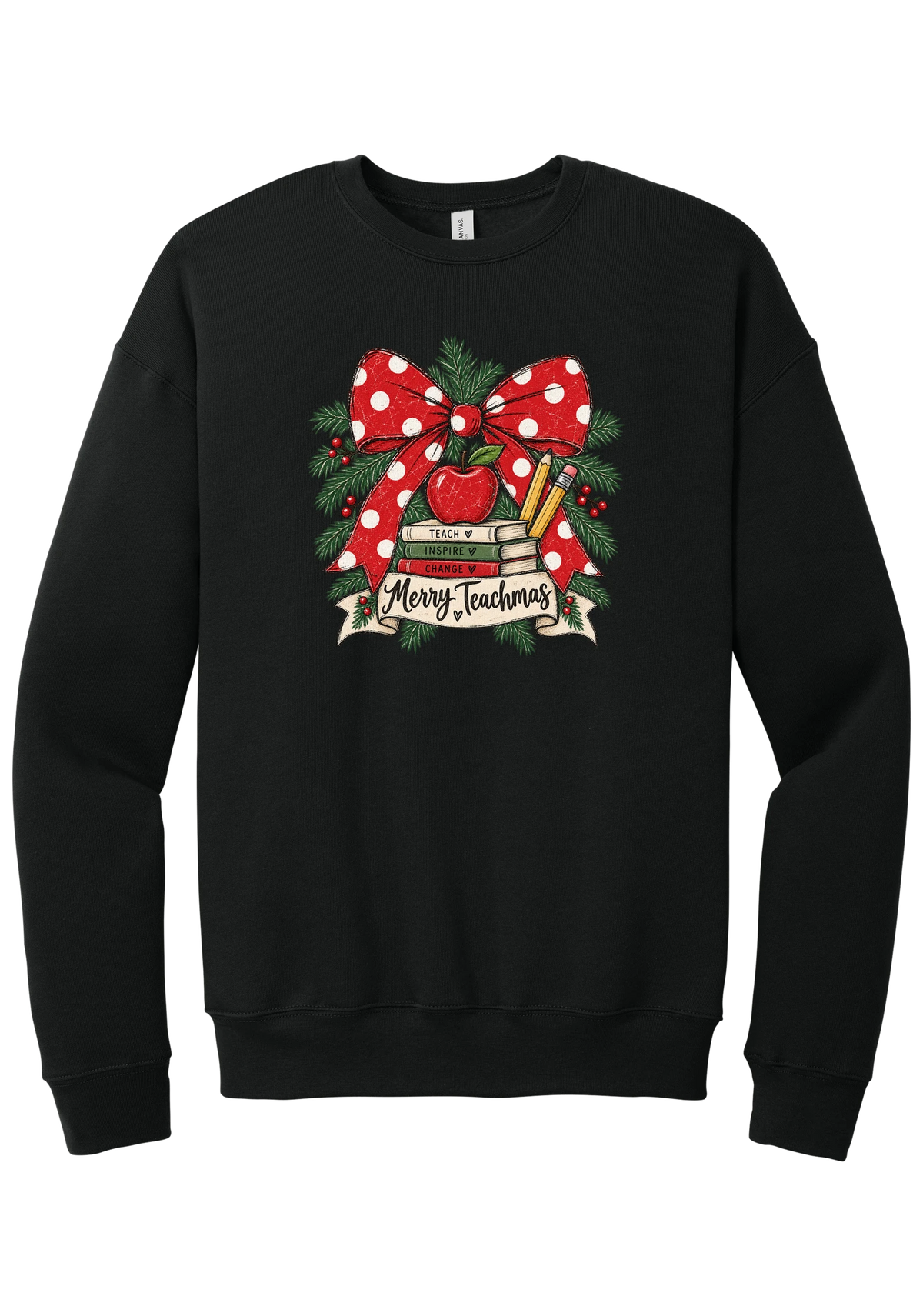 Merry Teachmas crewneck sweatshirt in Black, featuring a red polka dot bow over a stack of books reading Teach, Inspire, Change with an apple, pencils, evergreen, and a Merry Teachmas banner