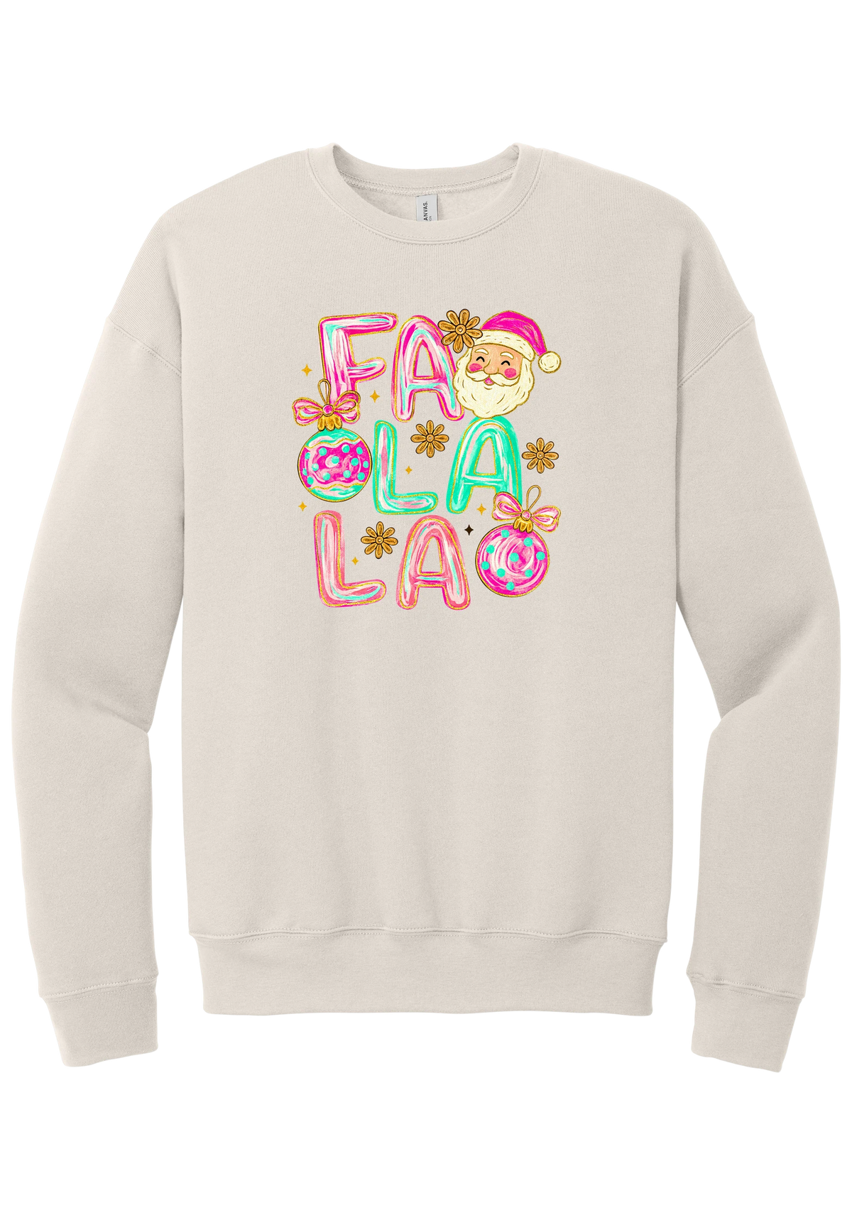 Fa La La Santa crewneck sweatshirt in Heather Dust, featuring puffy pastel FA LA LA letters with a smiling Santa, daisies, and ornaments