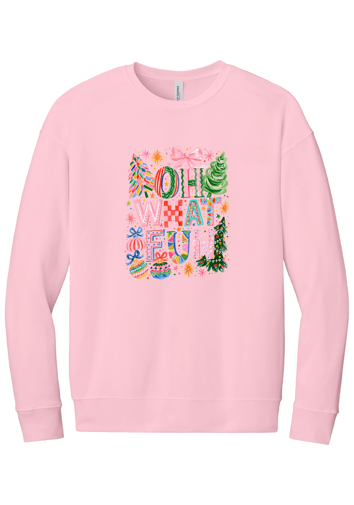 Oh What Fun crewneck sweatshirt in Pink, featuring hand-painted Oh What Fun letters with pink bows, whimsical Christmas trees, and ornaments