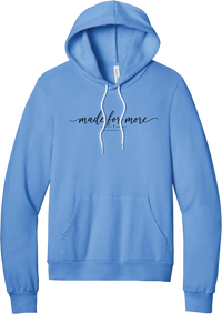 Made for More hoodie in Carolina Blue, featuring made for more in flowing script with a small cross and Ephesians 2:10