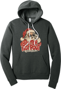 Better Not Pout hoodie in Dark Grey Heather, featuring a vintage Santa peeking over his sunglasses above distressed Better Not Pout lettering and a Santa's Watching banner
