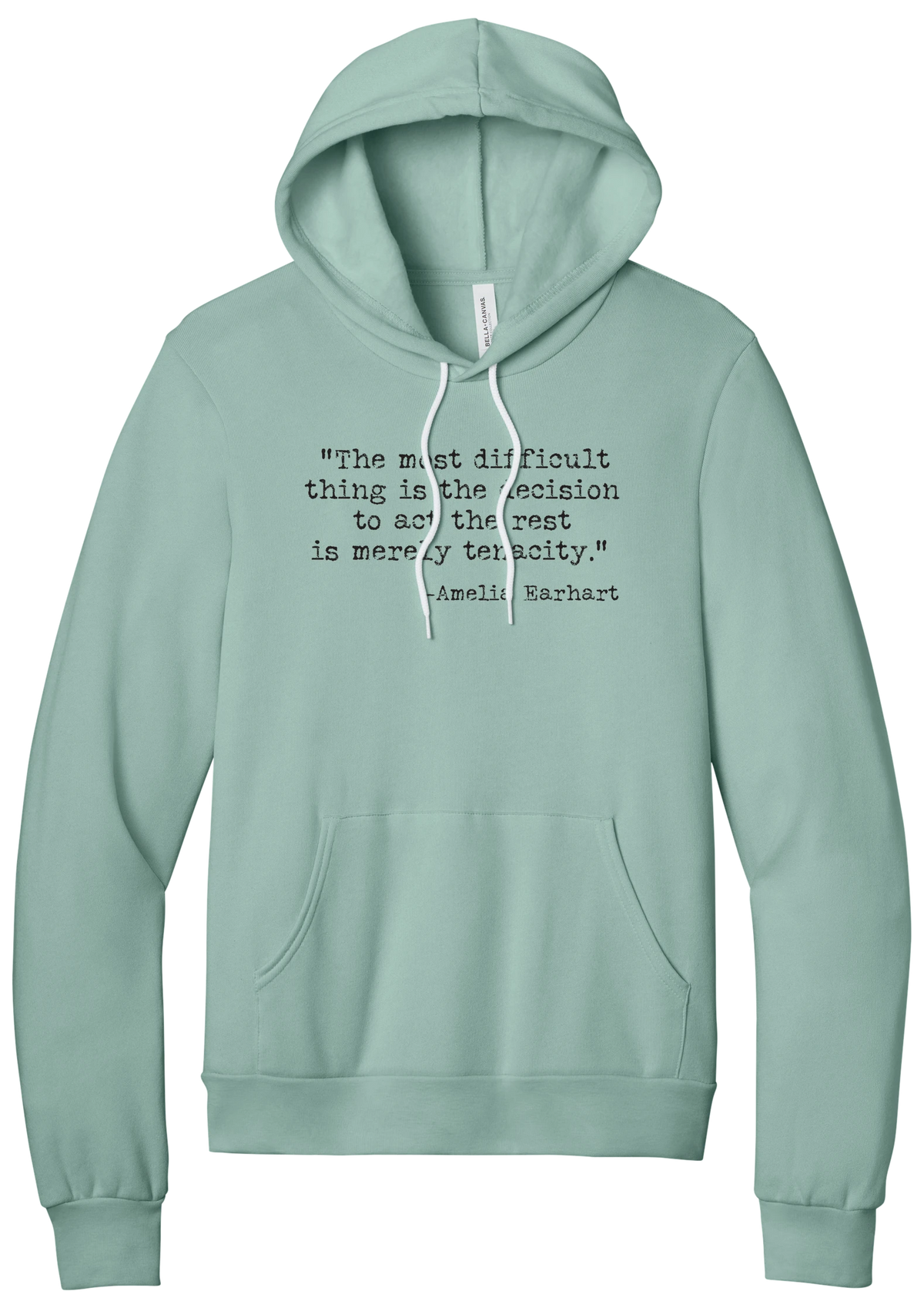 Amelia Earhart Tenacity Quote hoodie in Dusty Blue, featuring The most difficult thing is the decision to act the rest is merely tenacity in distressed black typewriter letters