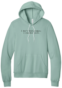 I Don't Hold Grudges hoodie in Dusty Blue, featuring I don't hold grudges, I remember facts in distressed black typewriter letters