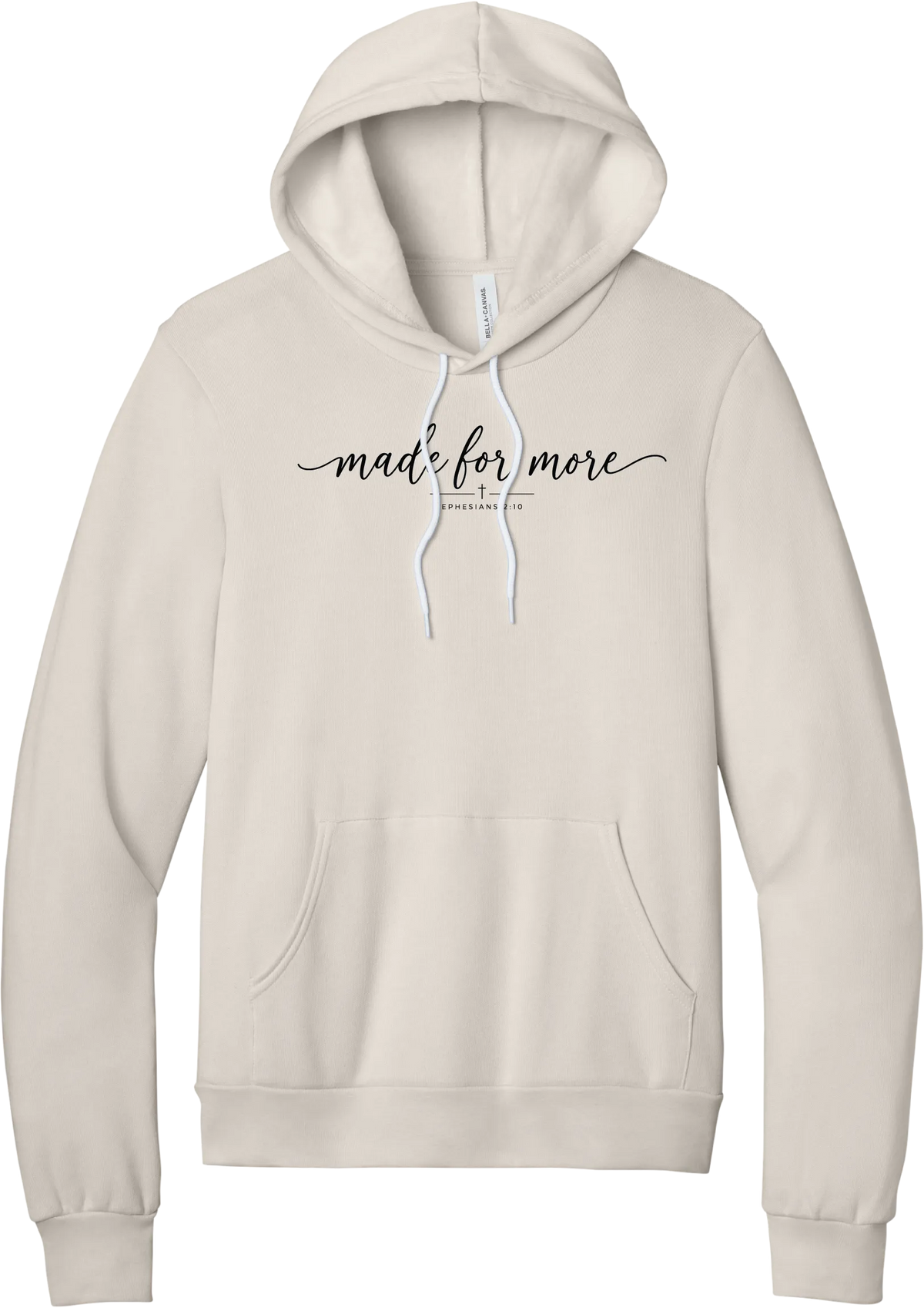 Made for More hoodie in Heather Dust, featuring made for more in flowing script with a small cross and Ephesians 2:10