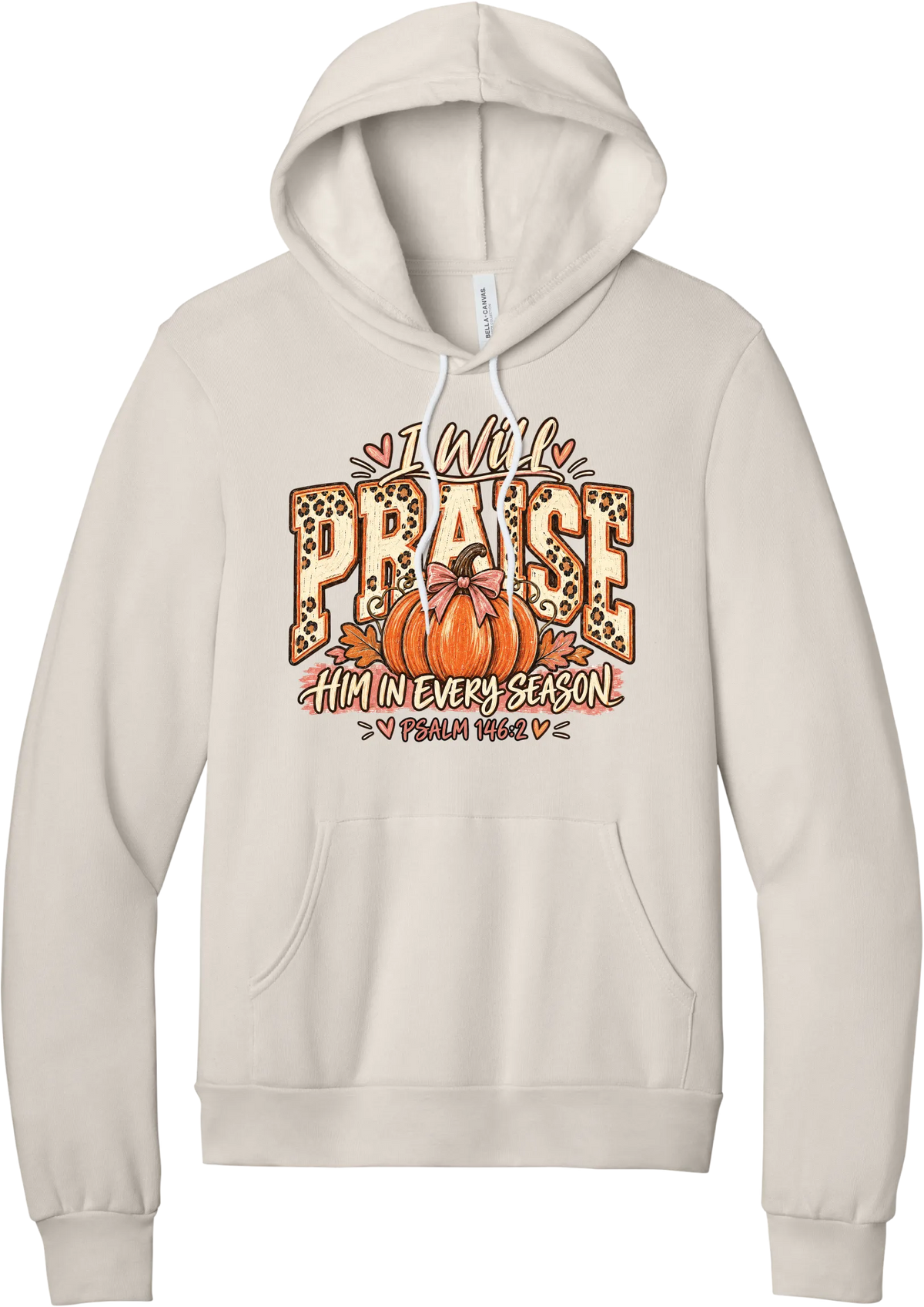 Praise Him Pumpkin hoodie in Heather Dust, featuring I Will Praise Him in Every Season in leopard varsity letters with a pumpkin, a pink bow, and Psalm 146:2