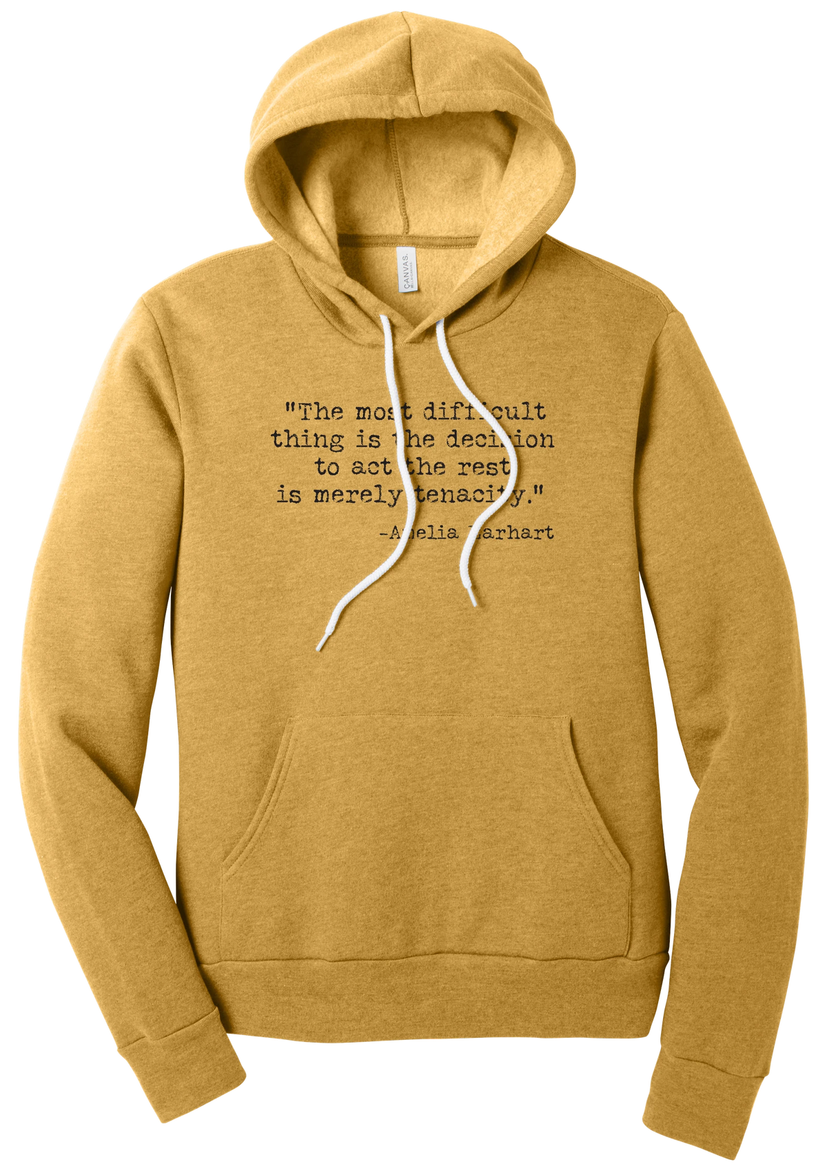 Amelia Earhart Tenacity Quote hoodie in Heather Mustard, featuring The most difficult thing is the decision to act the rest is merely tenacity in distressed black typewriter letters