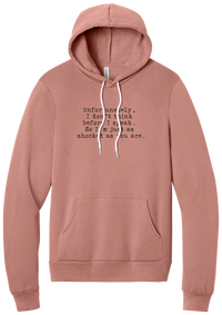 Just as Shocked as You Are hoodie in Mauve, featuring Unfortunately, I don't think before I speak. So I'm just as shocked as you are in distressed black typewriter letters