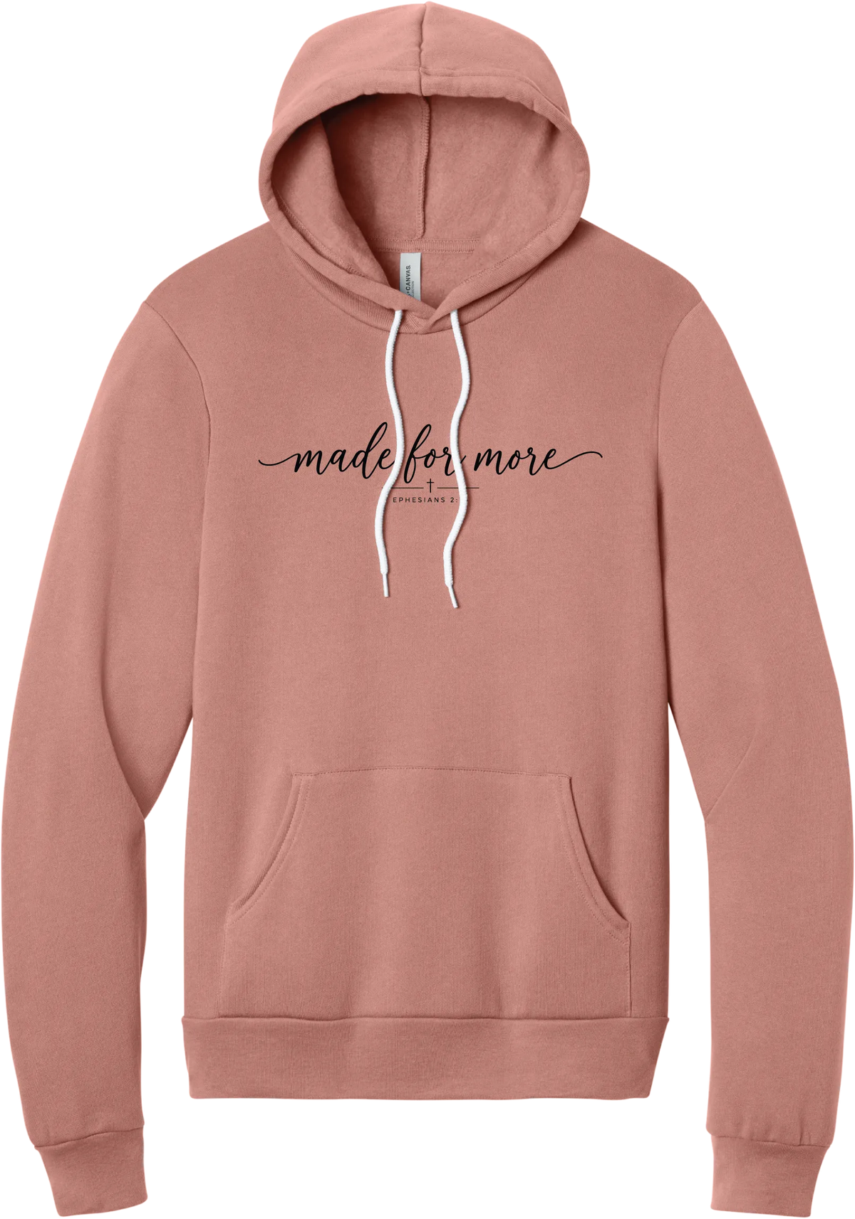 Made for More hoodie in Mauve, featuring made for more in flowing script with a small cross and Ephesians 2:10