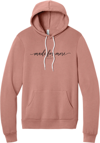 Made for More hoodie in Mauve, featuring made for more in flowing script with a small cross and Ephesians 2:10