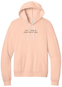 Live Laugh Leave Me Alone hoodie in Peach, featuring live. laugh. leave me alone. in distressed black typewriter letters