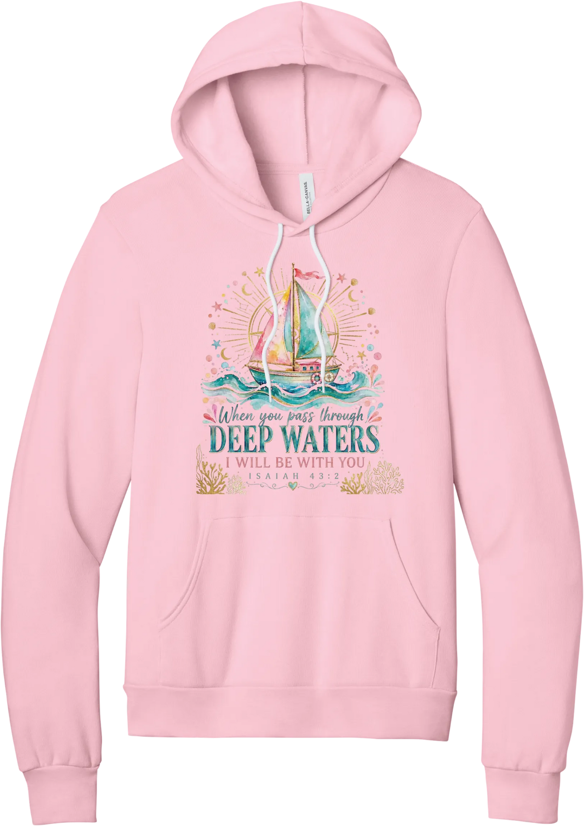 Deep Waters hoodie in Pink, featuring a watercolor sailboat on sparkling waves with When You Pass Through Deep Waters I Will Be With You lettering and Isaiah 43:2