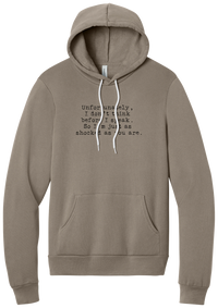 Just as Shocked as You Are hoodie in Tan, featuring Unfortunately, I don't think before I speak. So I'm just as shocked as you are in distressed black typewriter letters