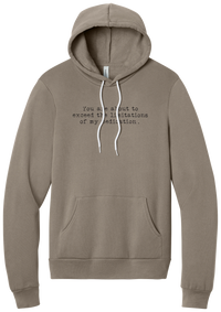 Limitations of My Medication hoodie in Tan, featuring You are about to exceed the limitations of my medication in distressed black typewriter letters