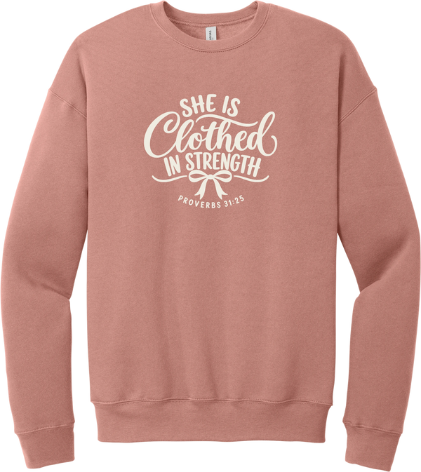 Clothed in Strength crewneck sweatshirt in Mauve, featuring She Is Clothed in Strength in hand lettered script with a small bow and Proverbs 31:25