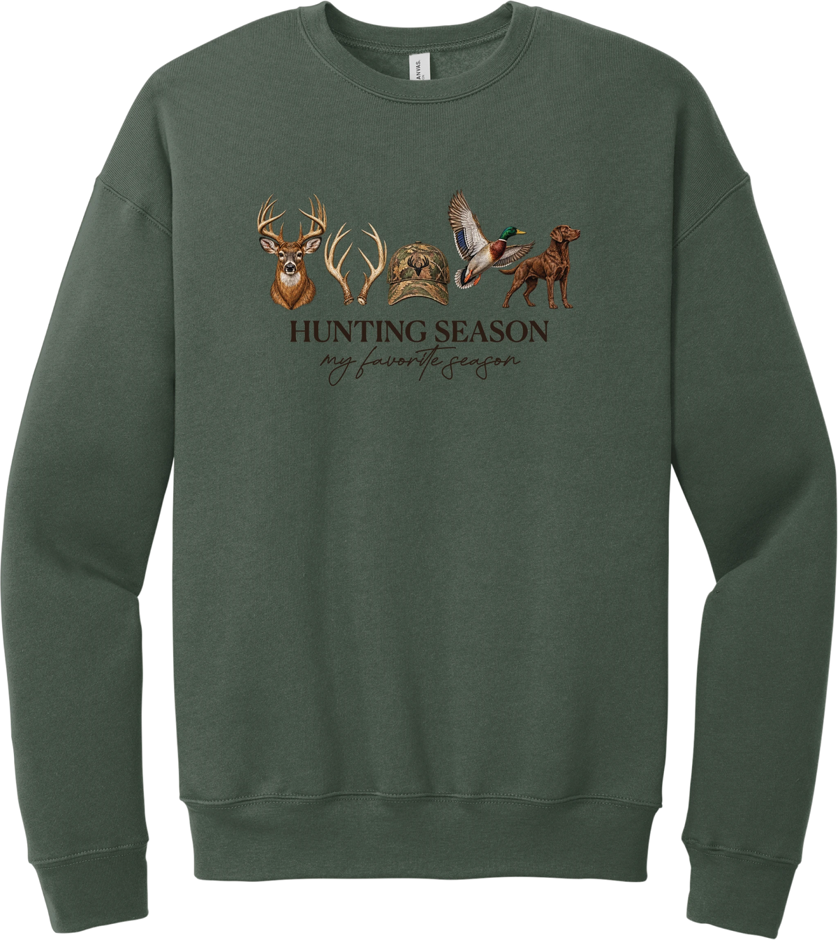 Hunting Season crewneck sweatshirt in Military Green, featuring a whitetail buck, antlers, a camo cap, a flying mallard, and a chocolate lab above Hunting Season My Favorite Season lettering