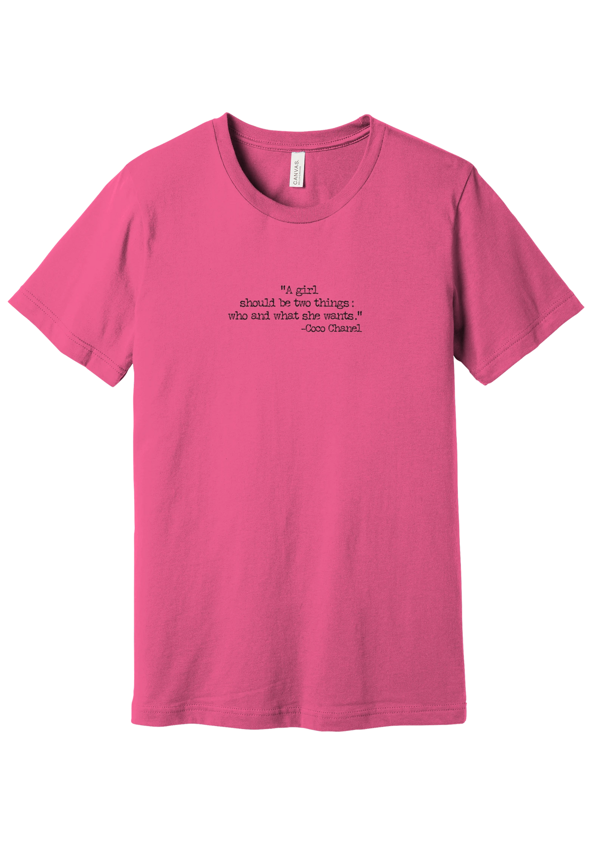 Coco Chanel Who and What Quote tee in Charity Pink, featuring A girl should be two things who and what she wants in distressed black typewriter letters