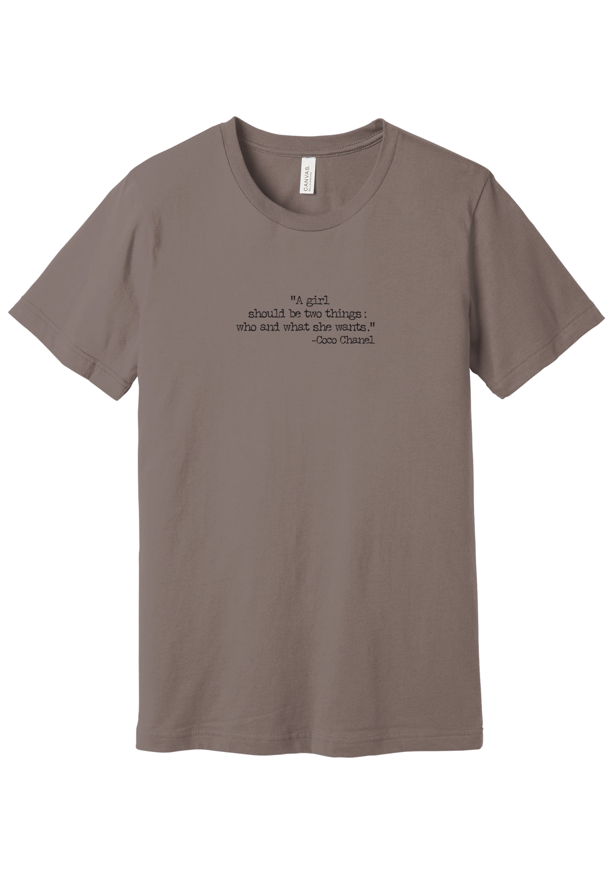 Coco Chanel Who and What Quote tee in Pebble Brown, featuring A girl should be two things who and what she wants in distressed black typewriter letters