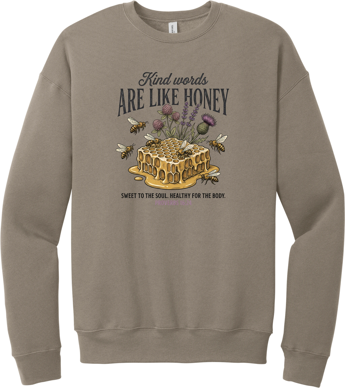 Words Like Honey crewneck sweatshirt in Tan, featuring a dripping honeycomb with bees and wildflowers under Kind Words Are Like Honey lettering and Proverbs 16:24