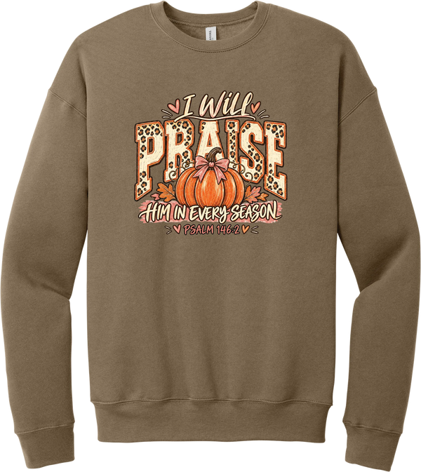 Praise Him Pumpkin crewneck sweatshirt in Vintage Brown, featuring I Will Praise Him in Every Season in leopard varsity letters with a pumpkin, a pink bow, and Psalm 146:2