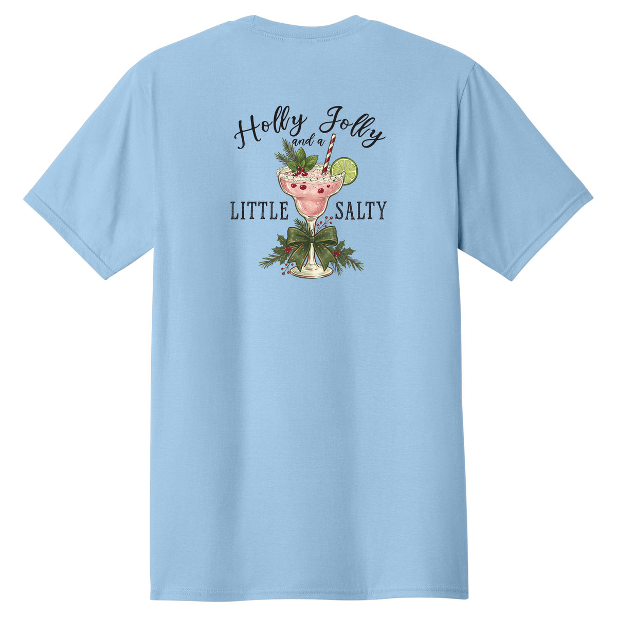 Tangent Holly Jolly and a Little Salty T-Shirt