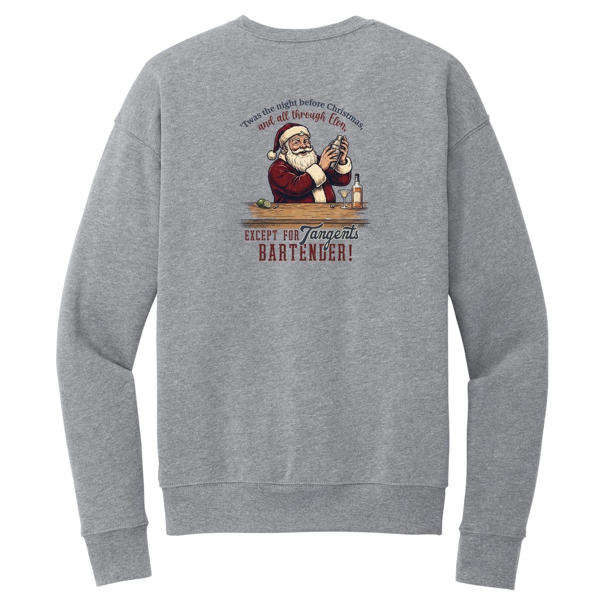 Tangent Twas the Night Bartender Crewneck Sweatshirt