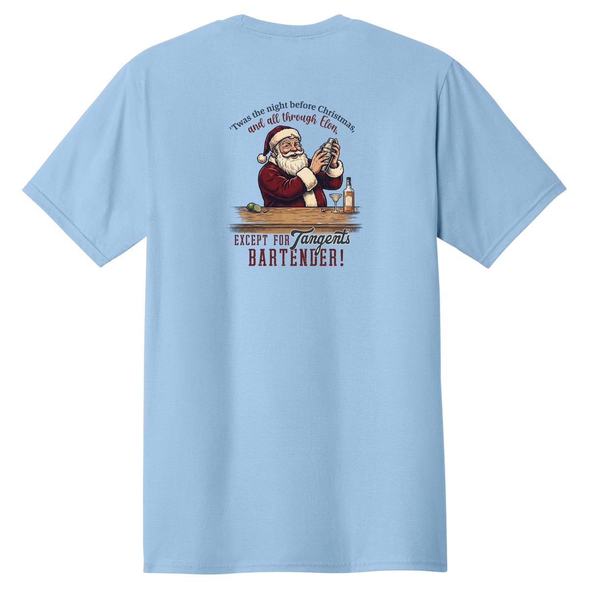 Tangent Twas the Night Bartender T-Shirt