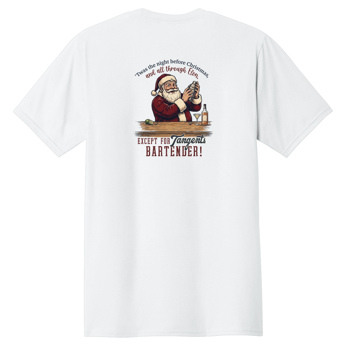 Tangent Twas the Night Bartender T-Shirt